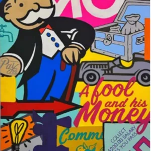 "A fool and his money" by Thalo Halo